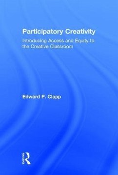 Participatory Creativity - Clapp, Edward P