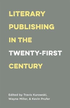 Literary Publishing in the Twenty-First Century