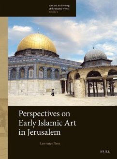 Perspectives on Early Islamic Art in Jerusalem - Nees, Lawrence
