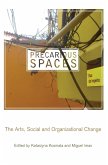 Precarious Spaces Precarious Spaces