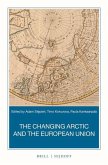 The Changing Arctic and the European Union: A Book Based on the Report &quote;Strategic Assessment of Development of the Arctic: Assessment Conducted for th