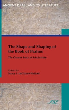 The Shape and Shaping of the Book of Psalms - Declaiss'-Walford, Nancy