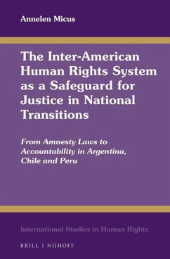 The Inter-American Human Rights System as a Safeguard for Justice in National Transitions - Micus, Annelen