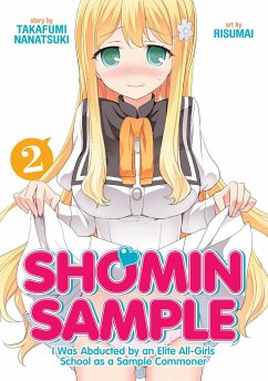 Shomin Sample: I Was Abducted by an Elite All-Girls School as a Sample Commoner Vol. 2 - Takafumi, Nanatsuki