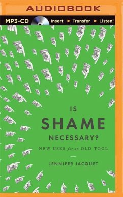 Is Shame Necessary? - Jacquet, Jennifer