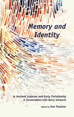 Memory and Identity in Ancient Judaism and Early Christianity - Thatcher, Tom