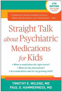 Straight Talk about Psychiatric Medications for Kids - Wilens, Timothy E.; Hammerness, Paul G.
