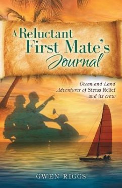 A Reluctant First Mate's Journal - Riggs, Gwen