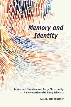 Memory and Identity in Ancient Judaism and Early Christianity - Thatcher, Tom