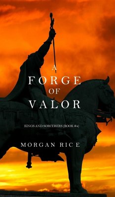 A Forge of Valor (Kings and Sorcerers--Book 4) - Rice, Morgan