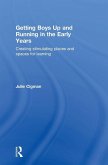 Getting Boys Up and Running in the Early Years Getting Boys Up and Running in the Early Years