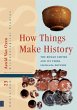 How Things Make History - Bild 1