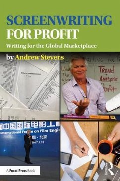 Screenwriting for Profit - Stevens, Andrew