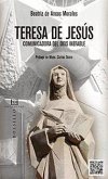 Teresa de Jesús, comunicadora del Dios inefable: Tres claves de lectura de su obra literaria