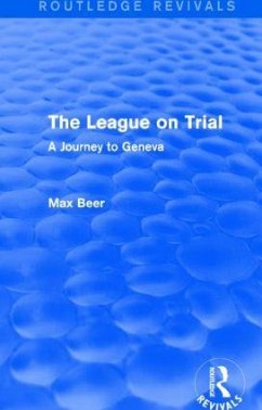 The League on Trial (Routledge Revivals) - Beer, Max