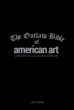 The Outlaw Bible of American Art - Kaufman, Alan