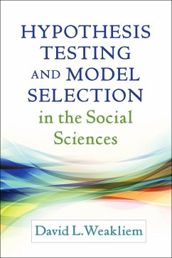 Hypothesis Testing and Model Selection in the Social Sciences - Weakliem, David L