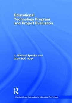 Educational Technology Program and Project Evaluation - Spector, J Michael; Yuen, Allan H K