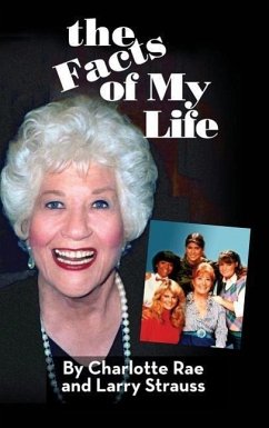 The Facts of My Life (hardback) - Rae, Charlotte; Strauss, Larry