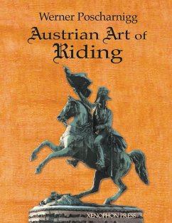 Austrian Art of Riding - Poscharnigg, Werner