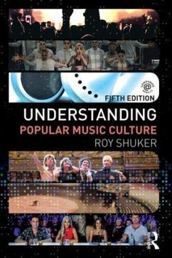 Understanding Popular Music Culture - Shuker, Roy (Victoria University of Wellington, New Zealand)
