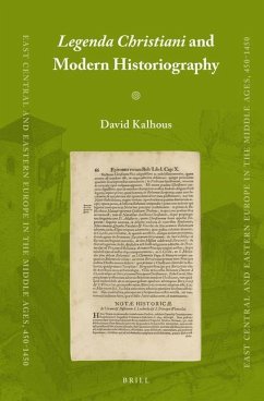 Legenda Christiani and Modern Historiography - Kalhous, David