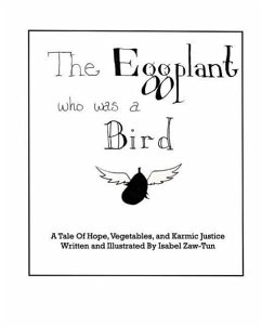 The Eggplant Who Was A Bird - Zaw-Tun, Isabel