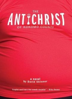 The Antichrist of Kokomo County - Skinner, David