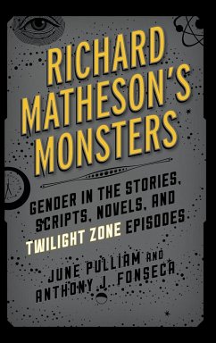 Richard Matheson's Monsters - Pulliam, June M.; Fonseca, Anthony J.