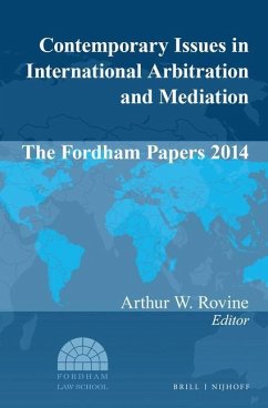 Contemporary Issues in International Arbitration and Mediation: The Fordham Papers 2014