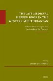 The Late Medieval Hebrew Book in the Western Mediterranean