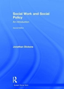 Social Work and Social Policy - Dickens, Jonathan