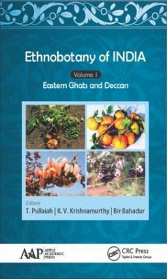 Ethnobotany of India, Volume 1 - Pullaiah, T.; Krishnamurthy, K V; Bahadur, Bir