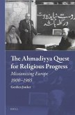 The Ahmadiyya Quest for Religious Progress