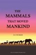 The Mammals That Moved Mankind - Bild 1