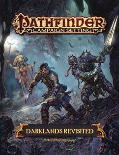 Pathfinder Campaign Setting: Darklands Revisited - Paizo