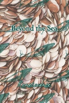 Beyond the Sea: Renaissance