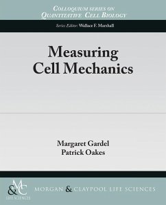 Measuring Cell Mechanics - Gardel, Margaret; Oakes, Patrick