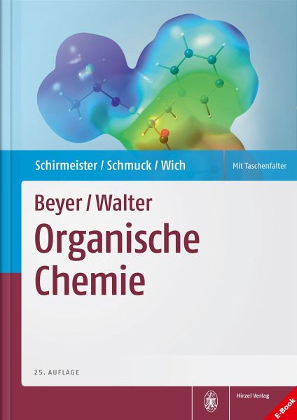 Beyer/Walter Organische Chemie (eBook, PDF) von Tanja Schirmeister; Carsten  Schmuck; Peter R. Wich - Portofrei bei bücher.de