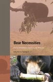 Bear Necessities: Rescue, Rehabilitation, Sanctuary, and Advocacy