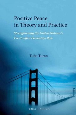 Positive Peace in Theory and Practice - Turan, Tuba