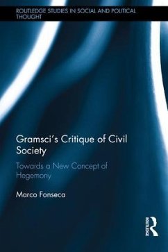 Gramsci's Critique of Civil Society - Fonseca, Marco