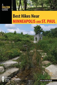 Best Hikes Near Minneapolis and Saint Paul - Baur, Joe; Baur, David