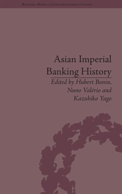 Asian Imperial Banking History - Bonin, Hubert