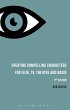 Creating Compelling Characters for... - Bild 1