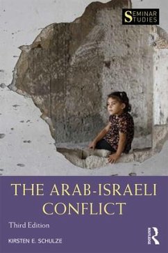 The Arab-Israeli Conflict - Schulze, Kirsten E
