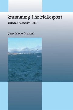Swimming The Hellespont - Selected Poems - Diamond, Jesse Mavro