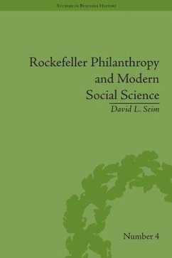 Rockefeller Philanthropy and Modern Social Science - Seim, David L