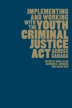 Implementing and Working with the Youth Criminal Justice ACT Across Canada