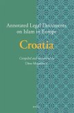 Annotated Legal Documents on Islam in Europe: Croatia